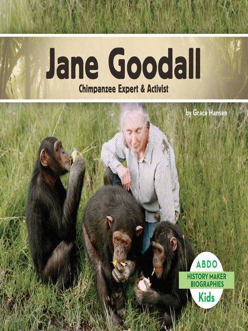 Title details for Jane Goodall by Grace Hansen - Available